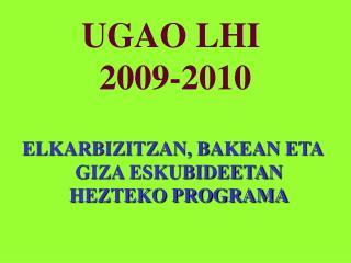 ugao lhi 2009 2010
