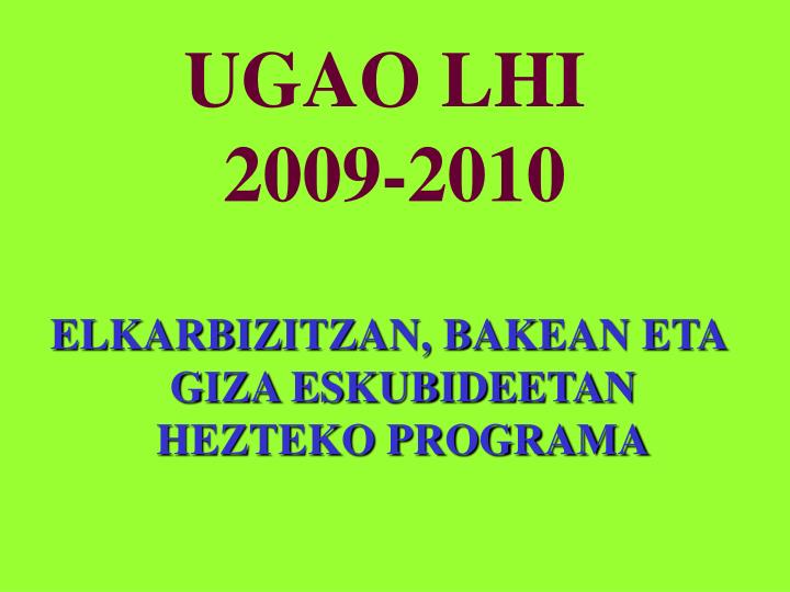 ugao lhi 2009 2010