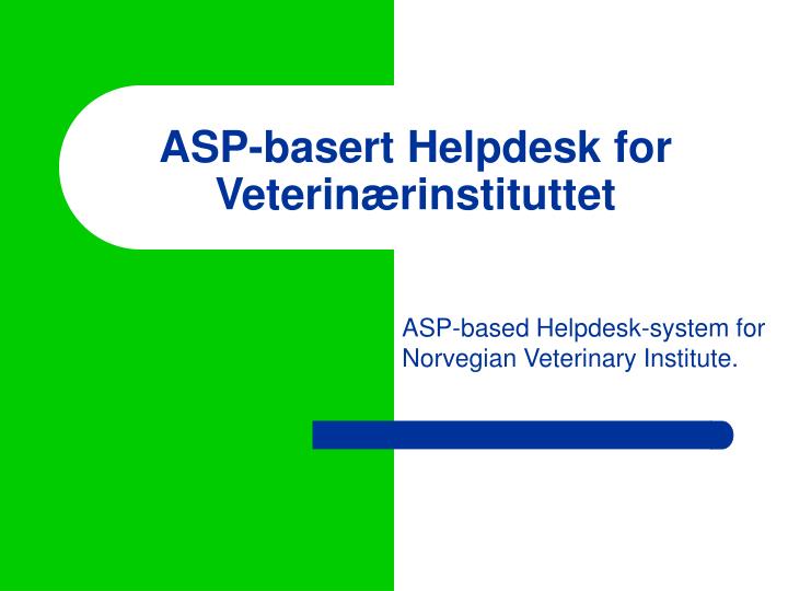 asp basert helpdesk for veterin rinstituttet