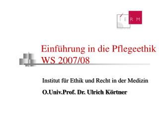 einf hrung in die pflegeethik ws 2007 08