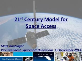 21 st Century Model for Space Access