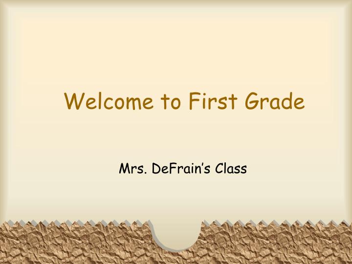 welcome to first grade