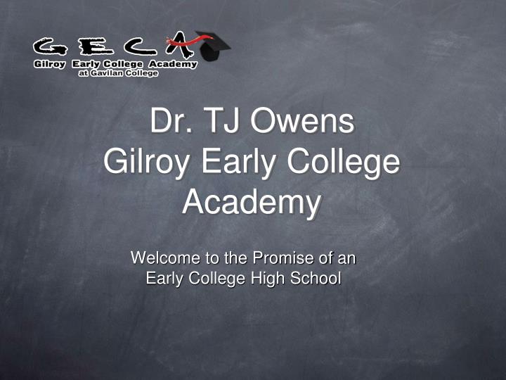 dr tj owens gilroy early college academy