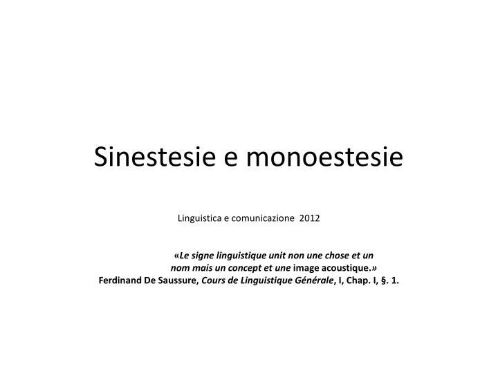 sinestesie e monoestesie