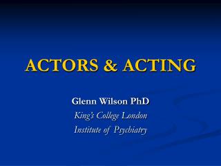 ACTORS &amp; ACTING
