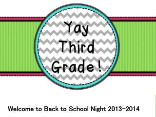 Welcome to Back to School Night 2013-2014
