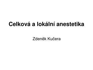 celkov a lok ln anestetika