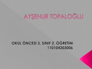 ay enur topalo lu