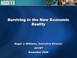 Surviving in the New Economic Reality