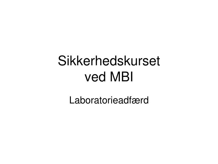 sikkerhedskurset ved mbi