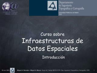 curso sobre infraestructuras de datos espaciales introducci n