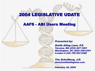 2004 LEGISLATIVE UDATE AAFS - ABI Users Meeting