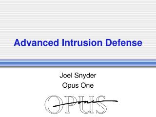 Advanced Intrusion Defense
