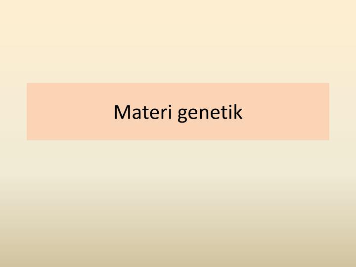 materi genetik
