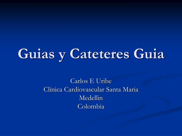 guias y cateteres guia