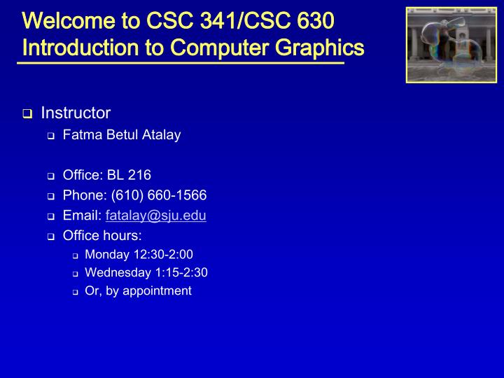 welcome to csc 341 csc 630 introduction to computer graphics
