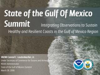 State of the Gulf Of Mexico Summit