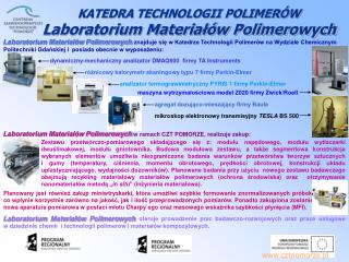 KATEDRA TECHNOLOGII POLIMERÓW Laboratorium Materiałów Polimerowych