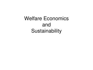 Welfare Economics and Sustainability