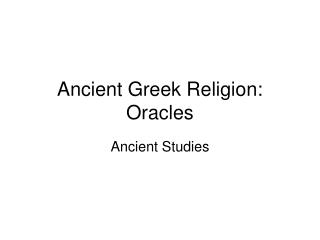 Ancient Greek Religion: Oracles