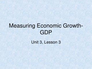 Measuring Economic Growth-GDP