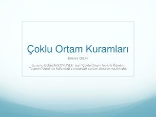 oklu ortam kuramlar