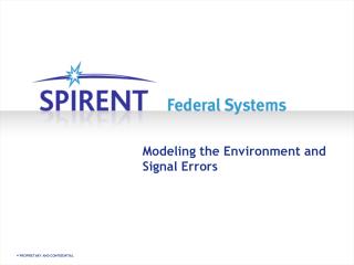 Modeling the Environment and Signal Errors
