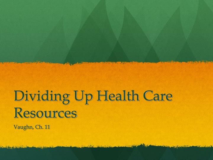dividing up health care resources