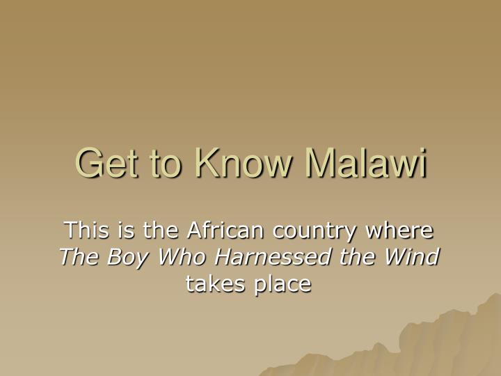 get to know malawi