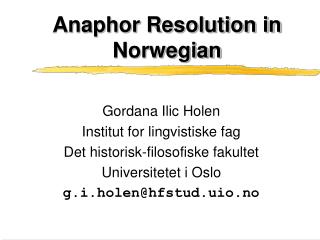 Anaphor Resolution in Norwegian