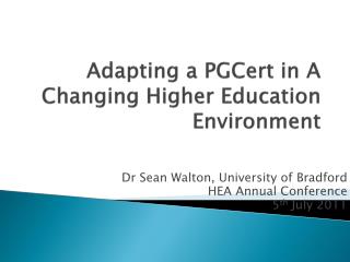Adapting a PGCert in A Changing Higher Education Environment