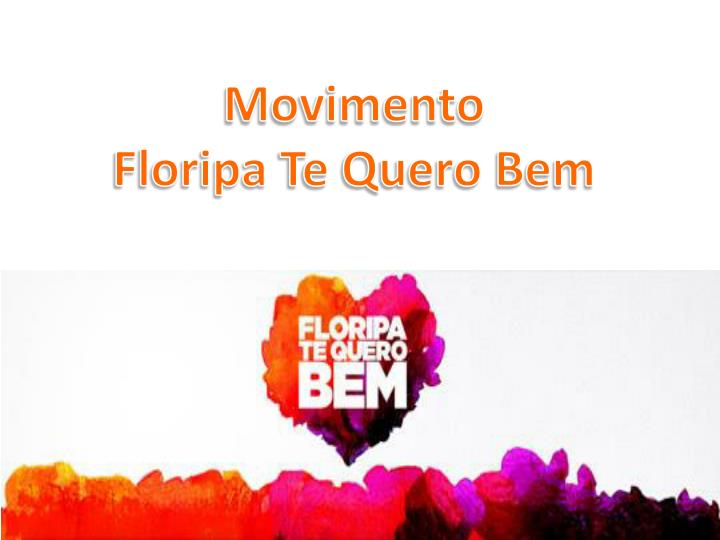 movimento floripa te quero bem