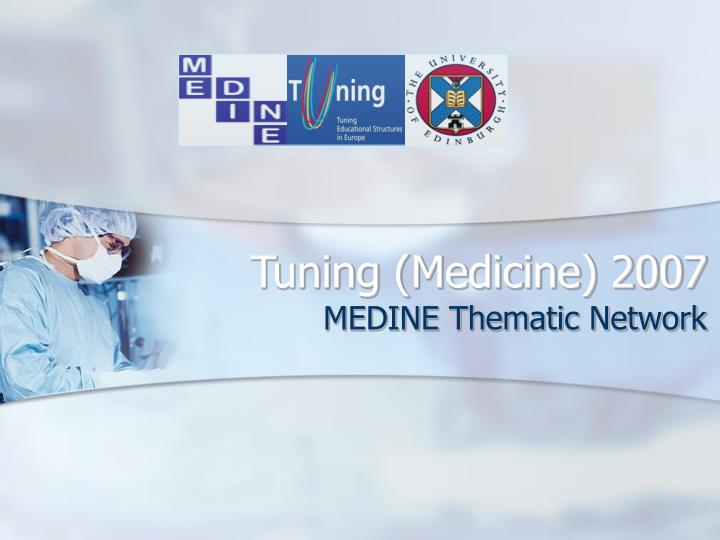 tuning medicine 2007