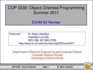 COP 3330: Object-Oriented Programming Summer 2011 EXAM #2 Review