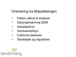 orientering fra milj afdelingen