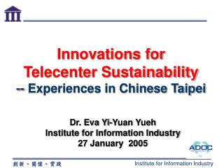 Innovations for Telecenter Sustainability -- Experiences in Chinese Taipei