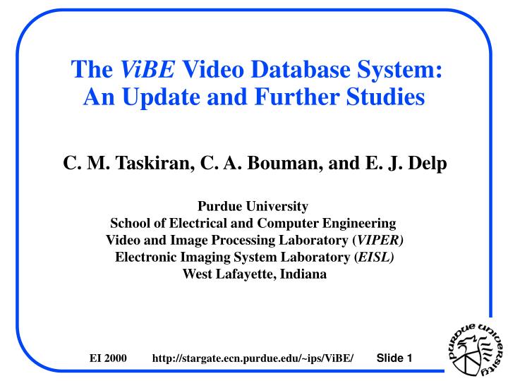 the vibe video database system an update and further studies