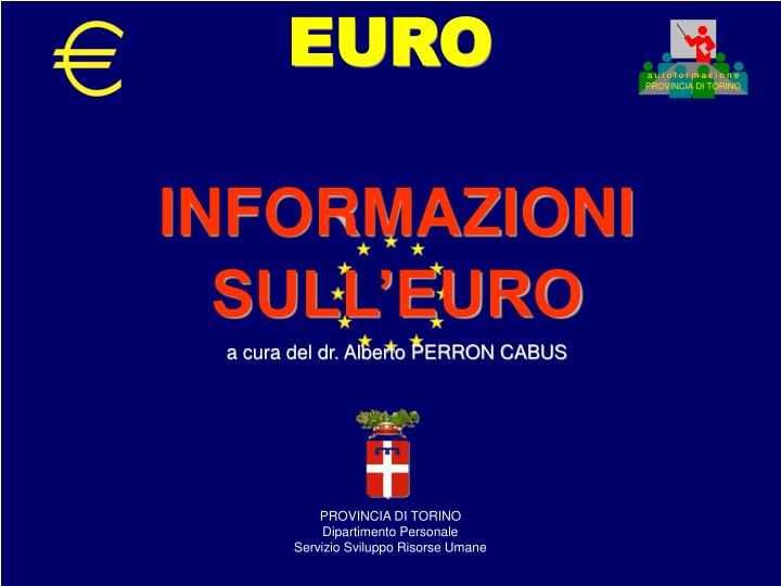 informazioni sull euro a cura del dr alberto perron cabus