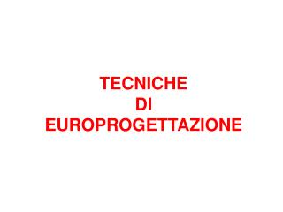 tecniche di europrogettazione