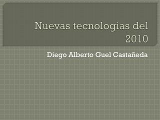 nuevas tecnolog as del 2010