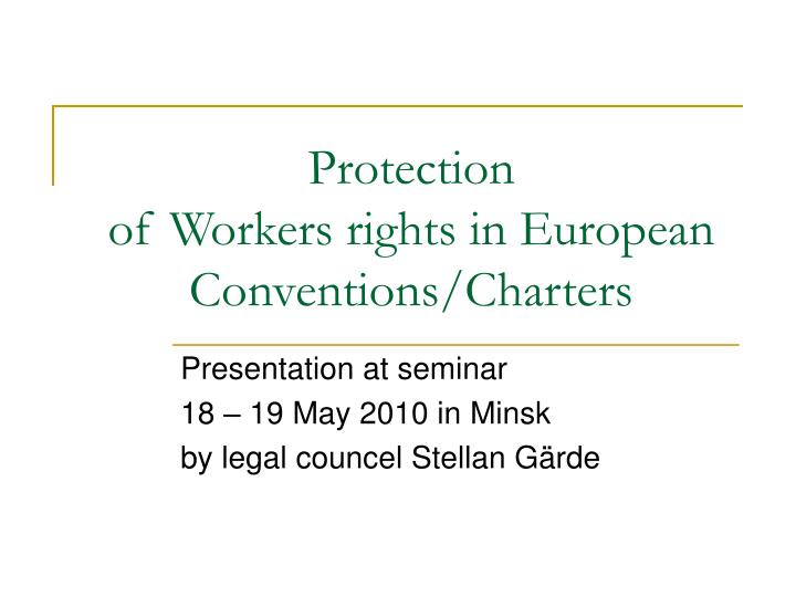 protection of workers rights in european conventions charters