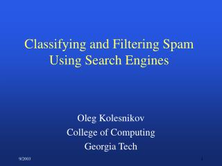 Classifying and Filtering Spam Using Search Engines