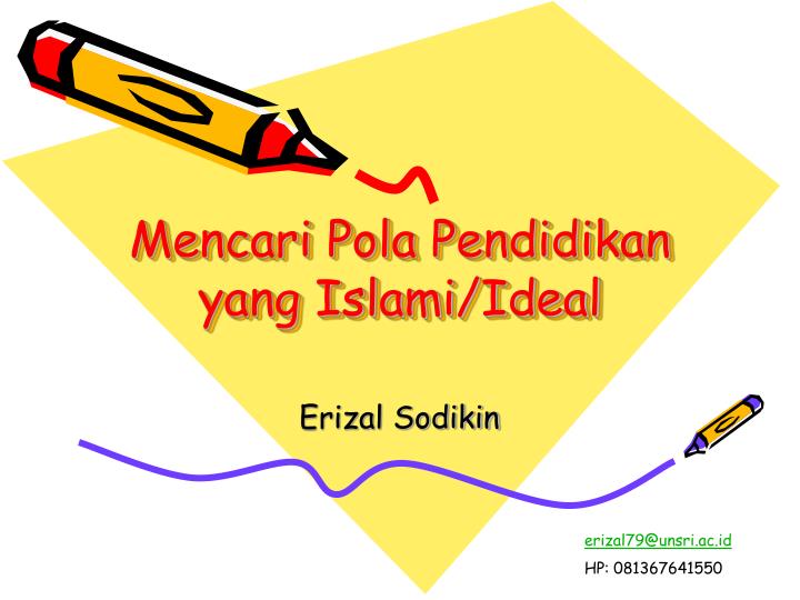 mencari pola pendidikan yang islami ideal