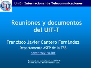 reuniones y documentos del uit t