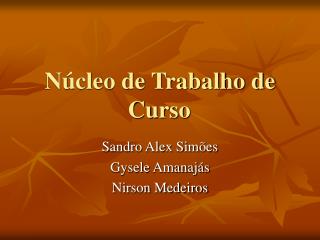 n cleo de trabalho de curso