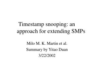 Timestamp snooping: an approach for extending SMPs