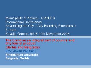 The brand as an integral part of country and city tourist product (Serbia and Belgrade)