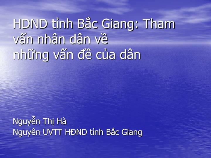 hdnd t nh b c giang tham v n nh n d n v nh ng v n c a d n