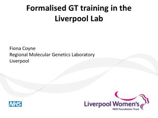 Formalised GT training in the Liverpool Lab