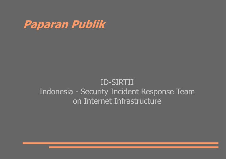 id sirtii indonesia security incident response team on internet infrastructure